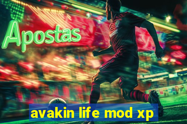 avakin life mod xp